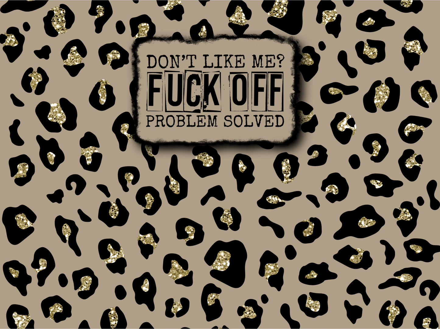 Cheetah fuck off tumbler