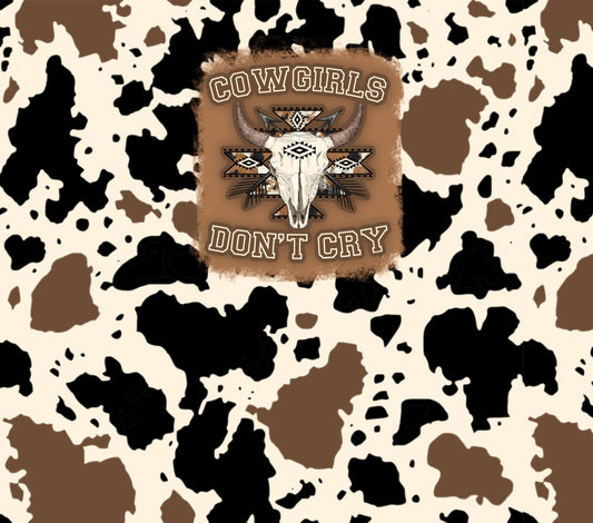 Cowgirls don't cry tumbler