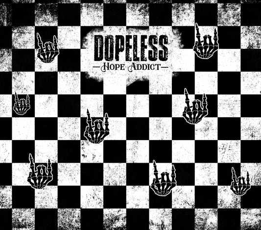 Dopeless hope addict tumbler