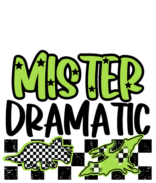 Mister dramatic