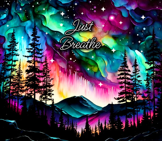 Just breathe Auroa Borealis tumbler