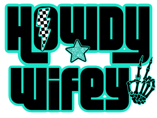 Howdy wifey